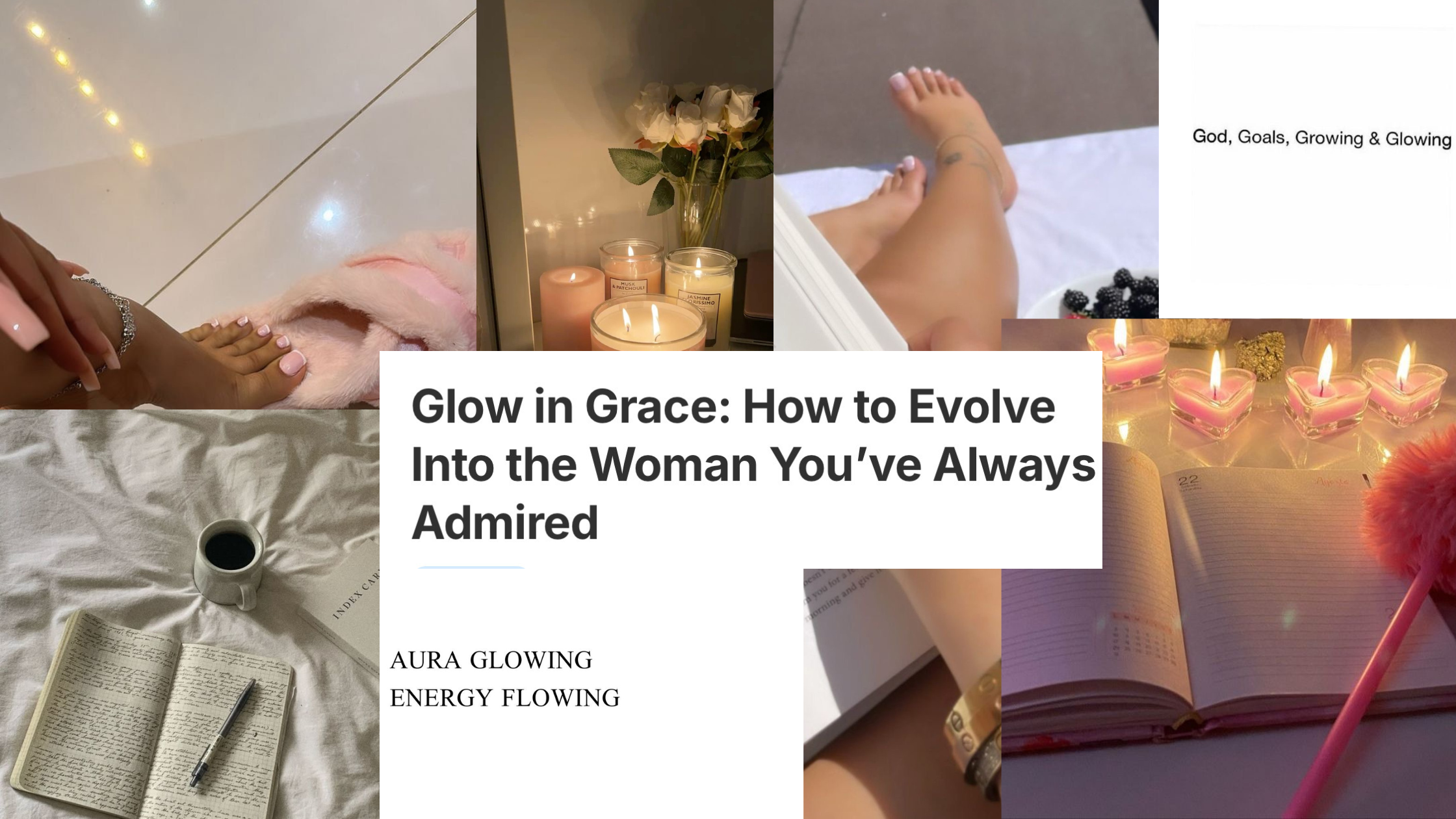 Glow in Grace: How to Evolve Into the Woman You’ve Always Admired