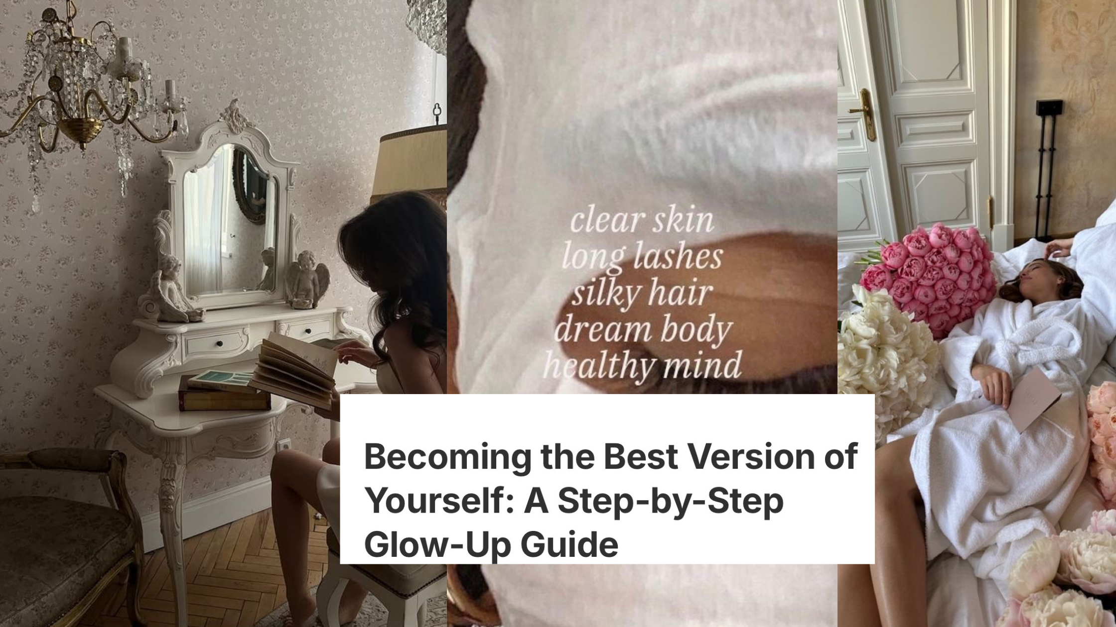Becoming the Best Version of Yourself: A Step-by-Step Glow-Up Guide