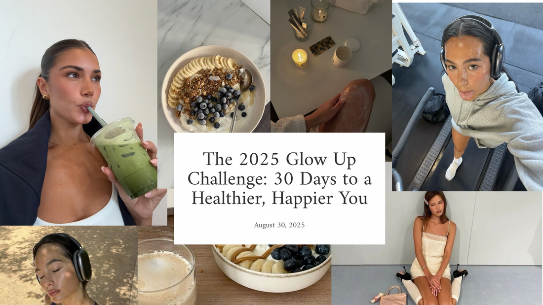 The 2025 Glow Up Challenge: 30 Days to a Healthier, Happier You