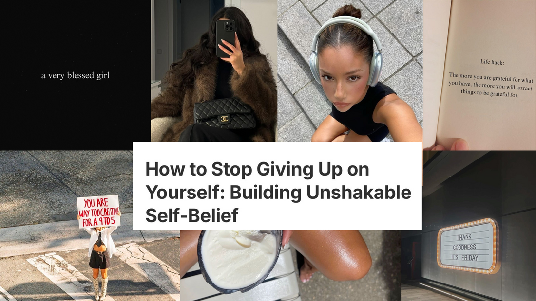 How to Stop Giving Up on Yourself: Building Unshakable Self-Belief