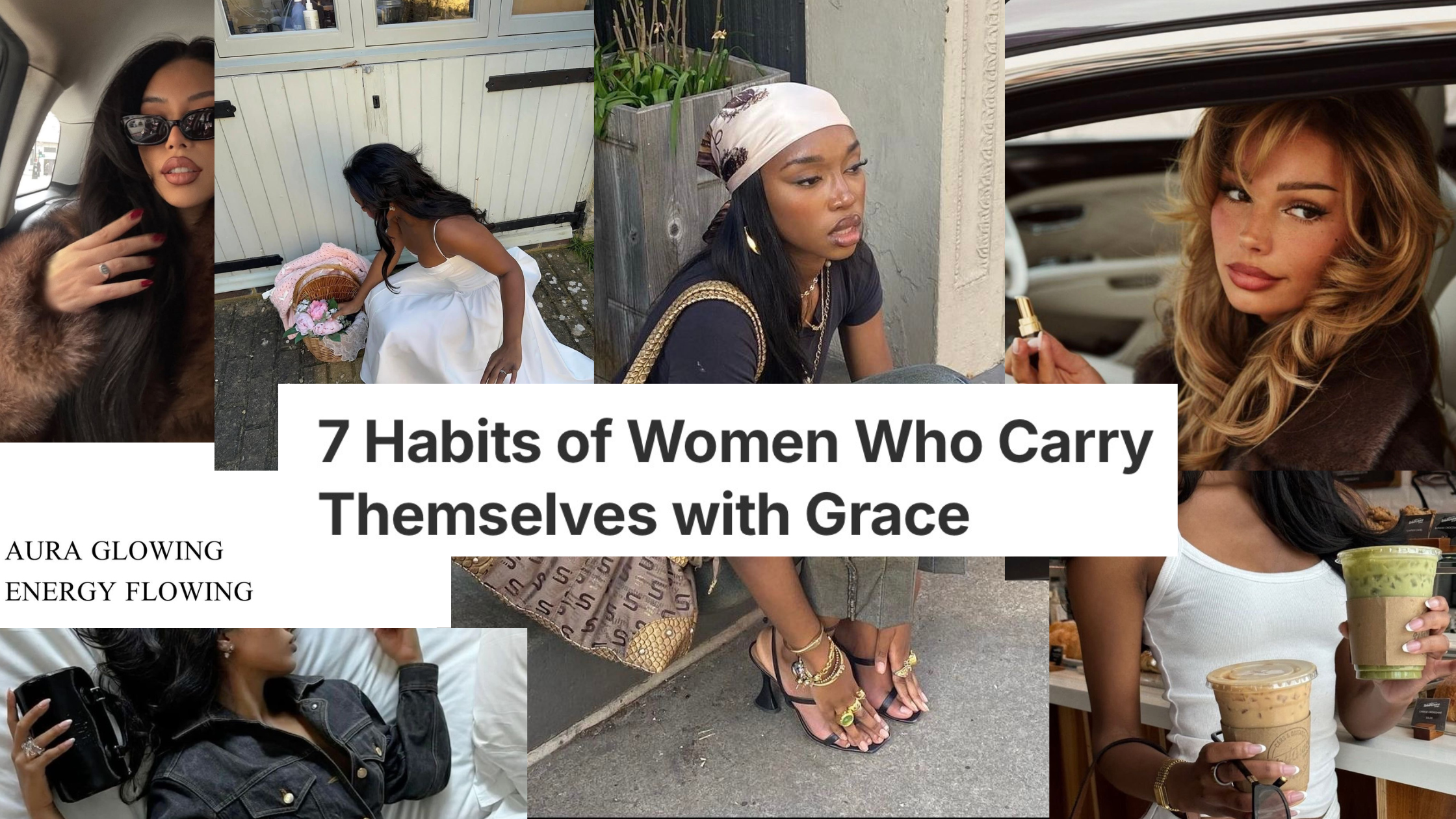 7 Habits of Women Who Carry Themselves with Grace