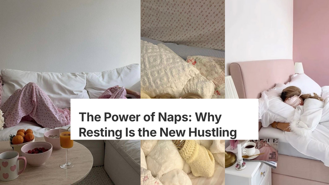 The Power of Naps: Why Resting Is the New Hustling