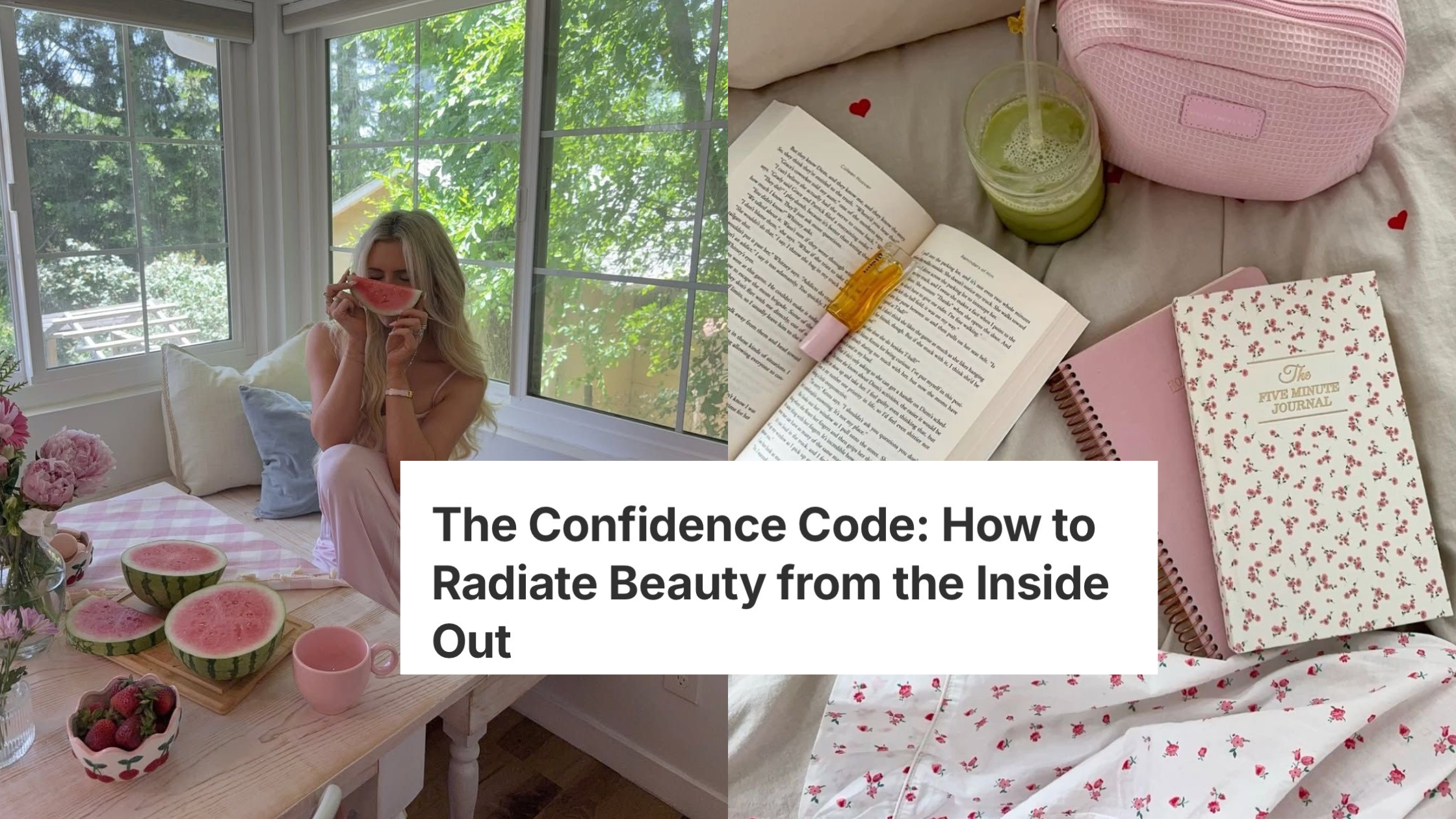 The Confidence Code: How to Radiate Beauty from the Inside Out
